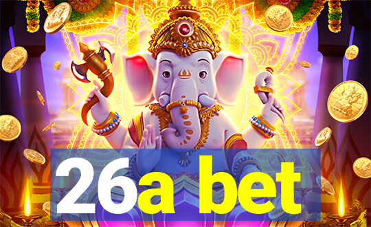 26a bet